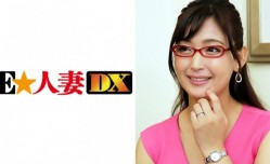 299EWDX-290 塔子さん 38歳 眼鏡がお似合いの奥さま MissAV-JAV新品！【セレブ奥さま】.